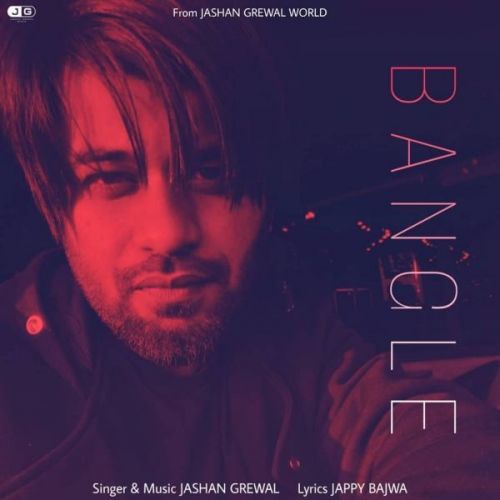 Bangle Jashan Grewal Mp3 Song Free Download