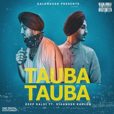 Tauba Tauba Sikander Kahlon, Deep Kalsi Mp3 Song Free Download