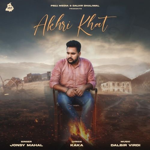 Akhri Khat Jonsy Mahal Mp3 Song Free Download