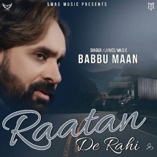 Raatan De Rahi (Pagal Shayar) Babbu Maan Mp3 Song Free Download