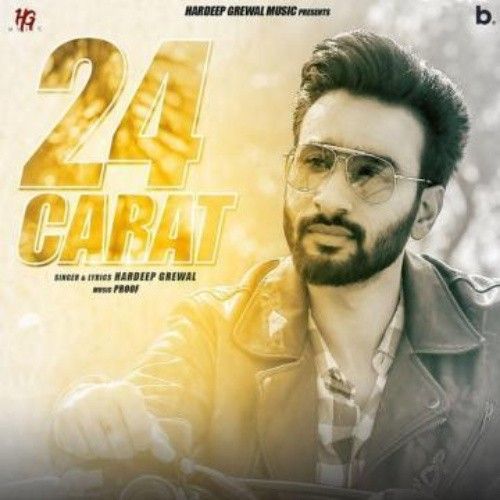 24 Carat Hardeep Grewal Mp3 Song Free Download