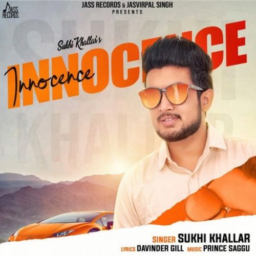 Innocence Sukhi Khallar Mp3 Song Free Download