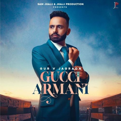 Gucci Armani Gur V Jagraon Mp3 Song Free Download