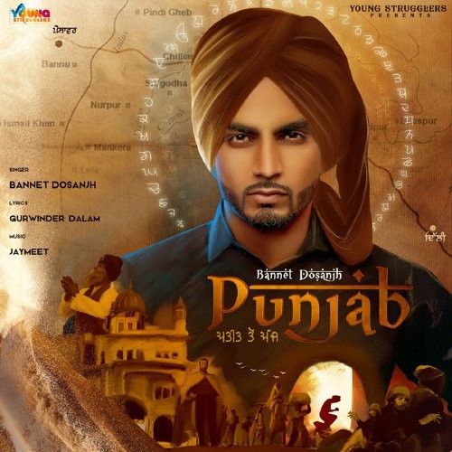 Punjab Present To Future Bannet Dosanjh Mp3 Song Free Download