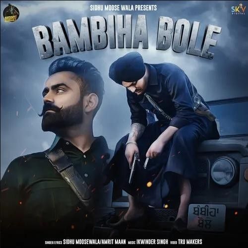 Bambiha Bole Amrit Maan, Sidhu Moose Wala Mp3 Song Free Download