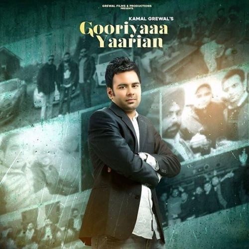 Gooriyaa Yaarian Kamal Grewal Mp3 Song Free Download