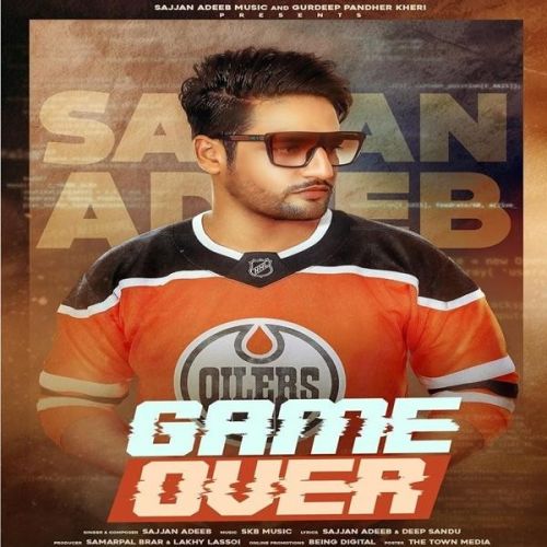 Game Over Sajjan Adeeb Mp3 Song Free Download