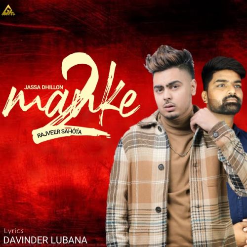 Manke 2 Rajveer Sahota, Jassa Dhillon Mp3 Song Free Download