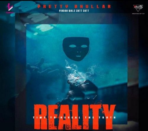 Reality Pretty Bhullar Mp3 Song Free Download