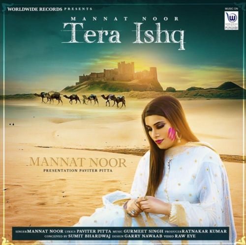 Tera Ishq Mannat Noor Mp3 Song Free Download