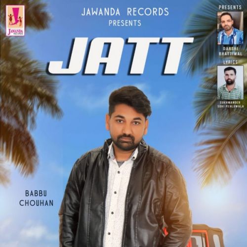 Jatt Babbu Chouhan Mp3 Song Free Download