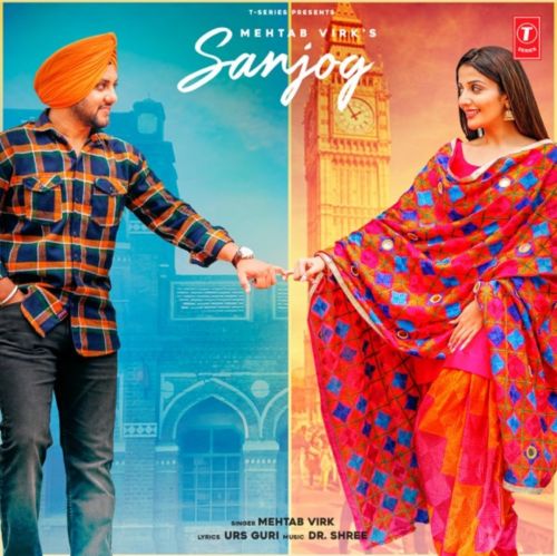 Sanjog Mehtab Virk Mp3 Song Free Download