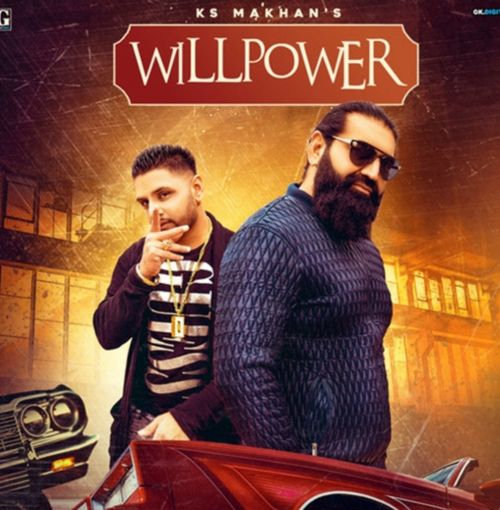Willpower Ks Makhan Mp3 Song Free Download