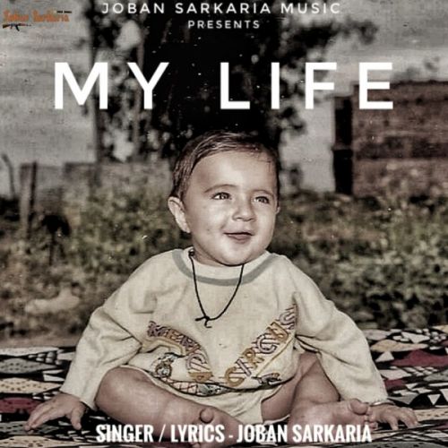 My Life Joban Sarkaria Mp3 Song Free Download