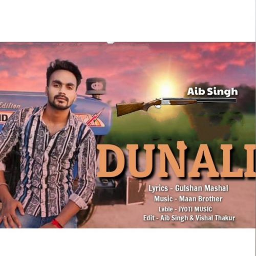 Dunali Aib Singh, Vishal Thakur Mp3 Song Free Download