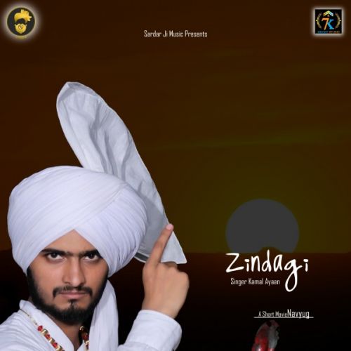 Zindgi Kamal Ayaan Mp3 Song Free Download