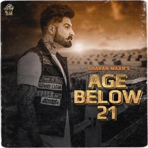 Age Below 21 Sharan Maan Mp3 Song Free Download