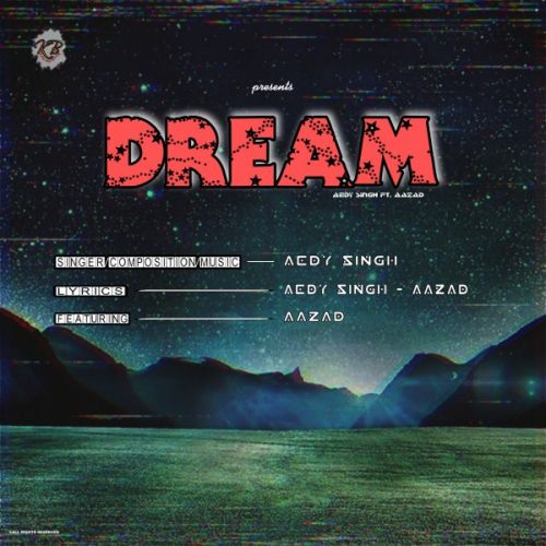 Dream Aedy Singh, Aazad Mp3 Song Free Download