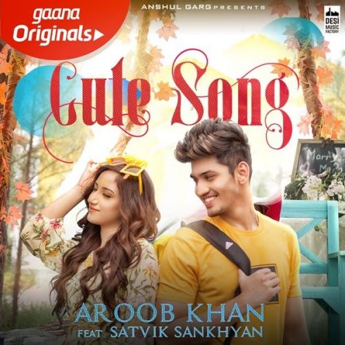 Cute Song Aroob Khan Mp3 Song Free Download