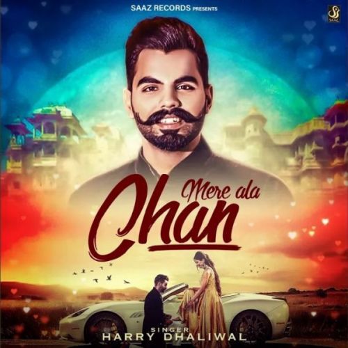 Mere Ala Chan Harry Dhaliwal Mp3 Song Free Download