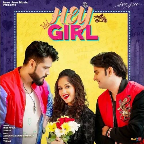 Hey Girl Miss Pooja, Vibhas Mp3 Song Free Download