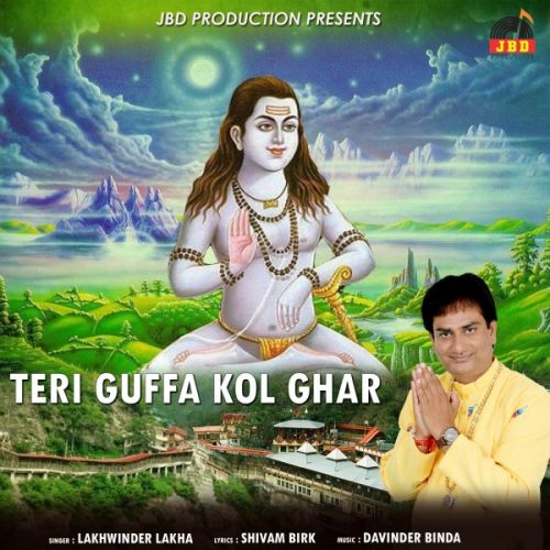 Teri Guffa Kol Ghar Lakhwinder Lakha Mp3 Song Free Download