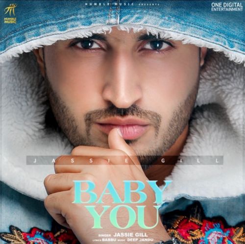 Baby You Jassie Gill Mp3 Song Free Download