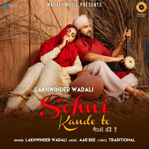 Sohni Kande Te Lakhwinder Wadali Mp3 Song Free Download