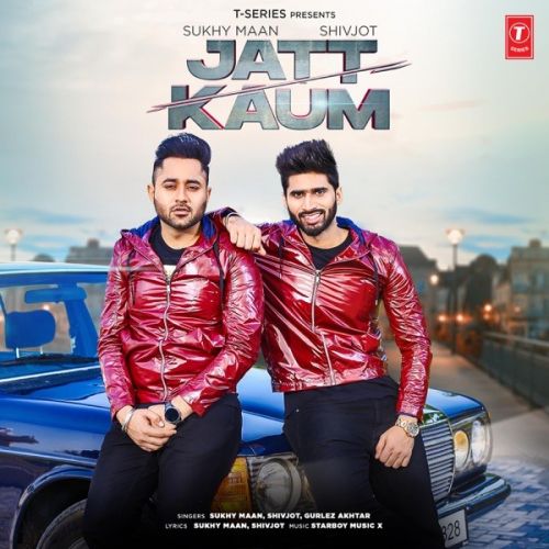 Jatt Kaum Sukhy Maan, Shivjot, Gurlez Akhtar Mp3 Song Free Download