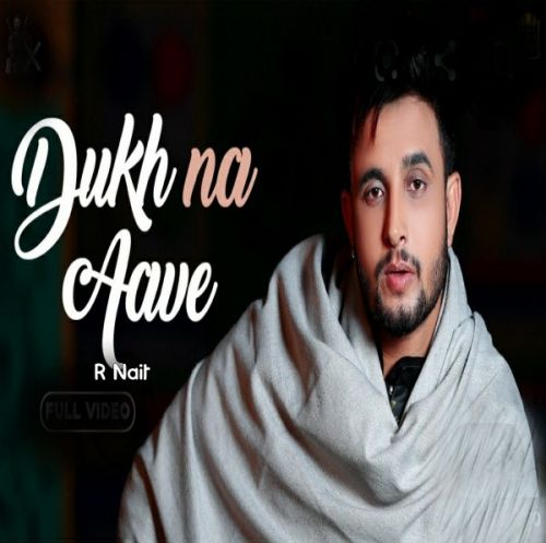 Dukh Na Aave R Nait Mp3 Song Free Download