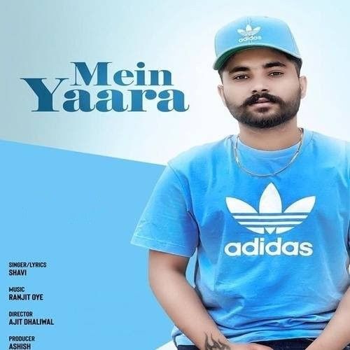 Mein Yaara Shavi Mp3 Song Free Download