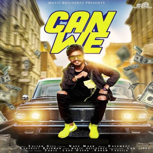 Can We Sultan Gill Mp3 Song Free Download