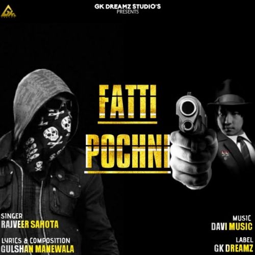 Fatti Pochni Rajveer Sahota Mp3 Song Free Download