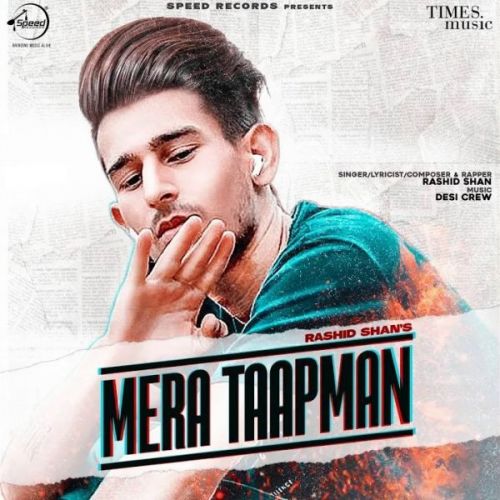 Mera Taapman Rashid Shan Mp3 Song Free Download