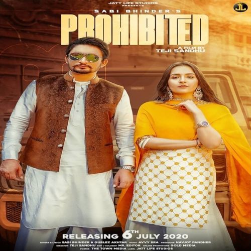 Prohibited Sabi Bhinder, Gurlez Akhtar Mp3 Song Free Download