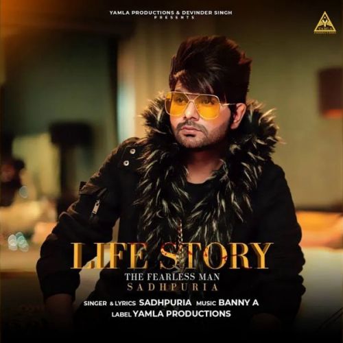 Life Story Sadhpuria Mp3 Song Free Download