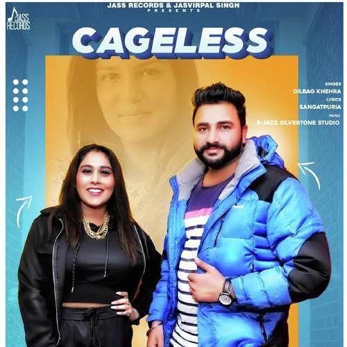 Cageless Afsana Khan, Dilbag Khehra Mp3 Song Free Download