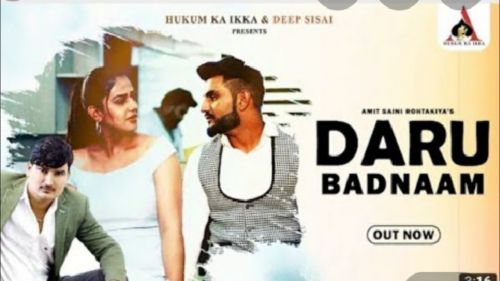 Daru Badnam Kardi Amit Saini Rohtakiya Mp3 Song Free Download