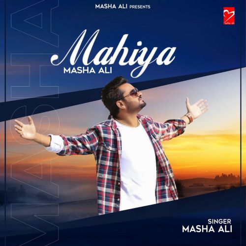 Mahiya Masha Ali Mp3 Song Free Download