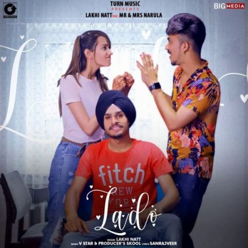 Lado Lakhi Natt Mp3 Song Free Download