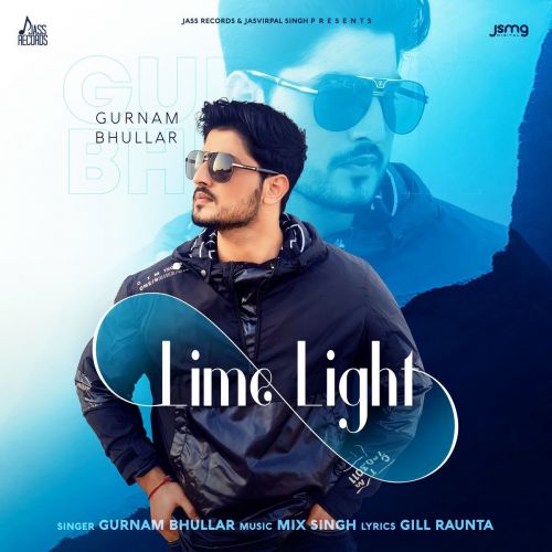 Lime Light Gurnam Bhullar Mp3 Song Free Download