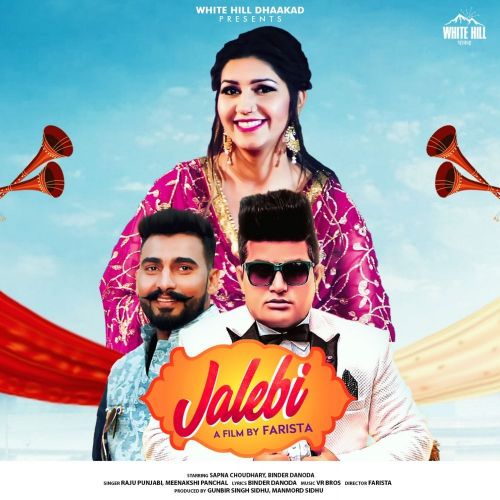 Jalebi Sapna Choudhary, Raju Punjabi Mp3 Song Free Download