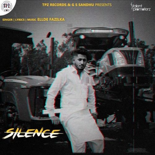 Silence Ellde Fazilka Mp3 Song Free Download