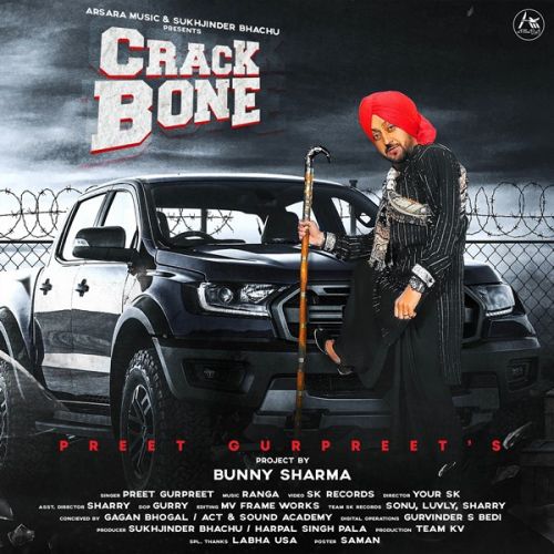 Crack Bone Preet Gurpreet Mp3 Song Free Download