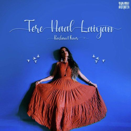 Tere Naal Laiyan Rashmeet Kaur Mp3 Song Free Download