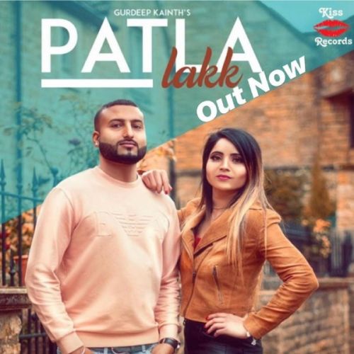 Patla Lakk Gurdeep Kainth Mp3 Song Free Download