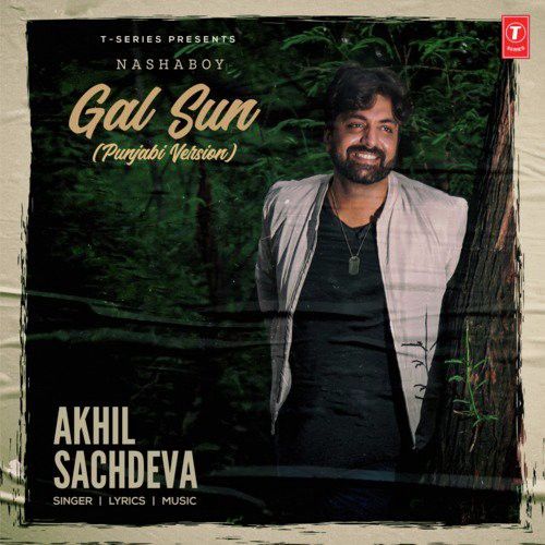 Gal Sun Akhil Sachdeva Mp3 Song Free Download