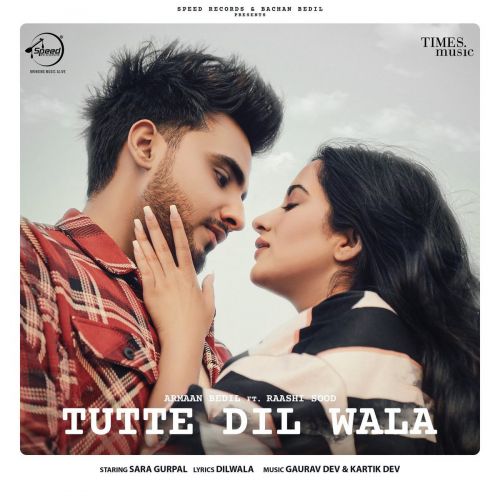 Tutte Dil Wala Armaan Bedil, Raashi Sood Mp3 Song Free Download