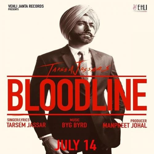 Bloodline Tarsem Jassar Mp3 Song Free Download