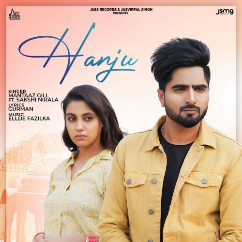 Hanju Mantaaz Gill Mp3 Song Free Download